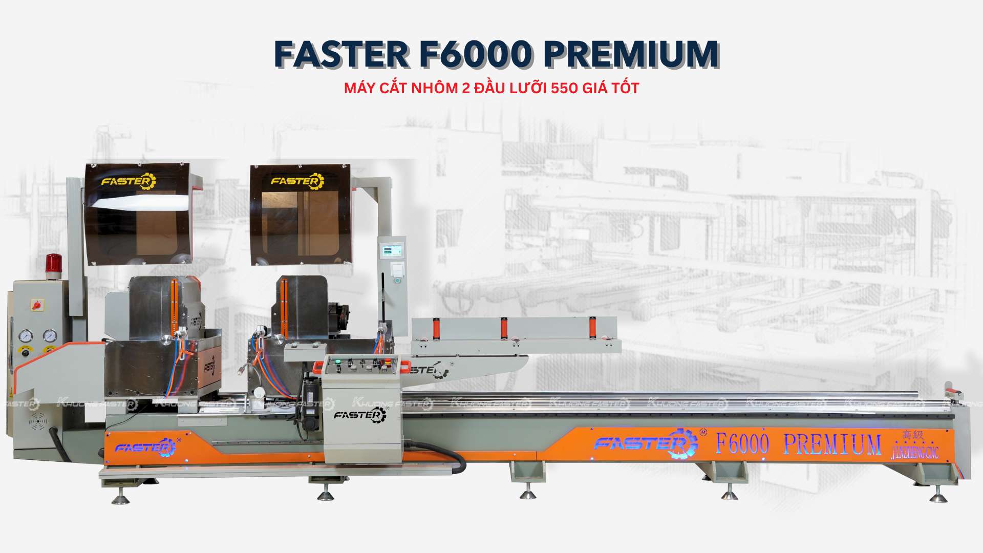Máy Cắt Nhôm 2 Đầu Lưỡi 550 Faster F6000 Premium