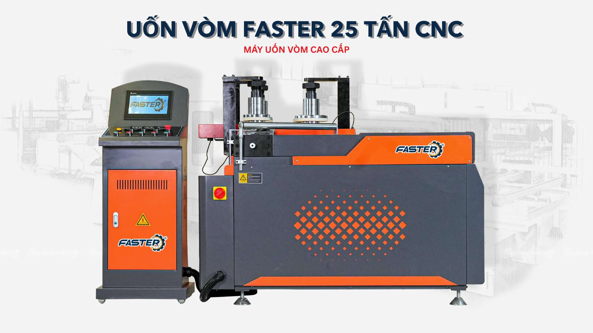 máy uốn vòm faster 25 tấn Máy uốn vòm nhôm chính xác – Giải pháp gia công cửa nhôm hoàn hảo