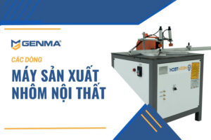 Có bao nhiêu loại máy sản xuất nhôm nội thất?
