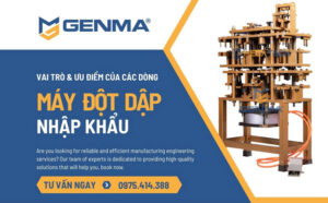Vai trò và ưu điểm của các dòng máy đột dập nhôm nhập khẩu