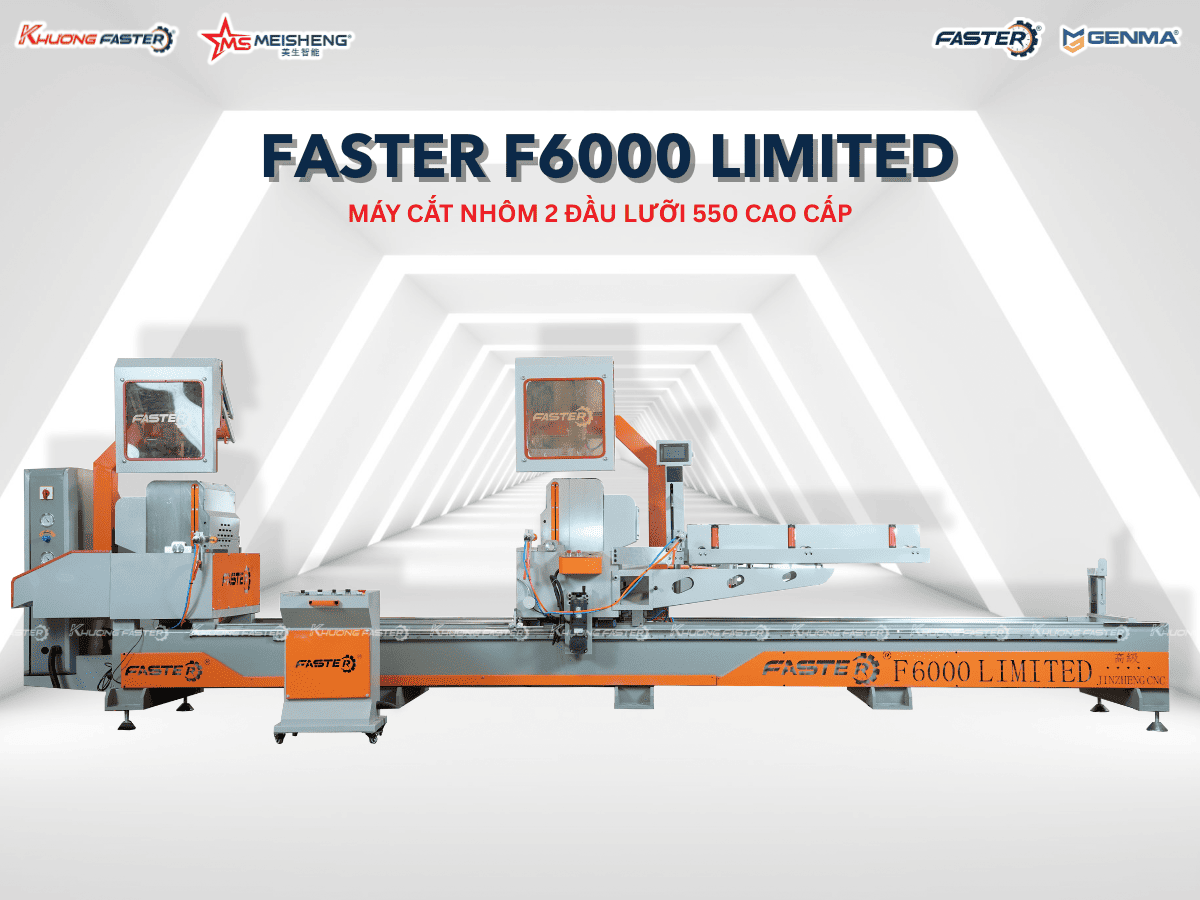 Máy Cắt Nhôm 2 Đầu Lưỡi 550 Faster F6000 Limited