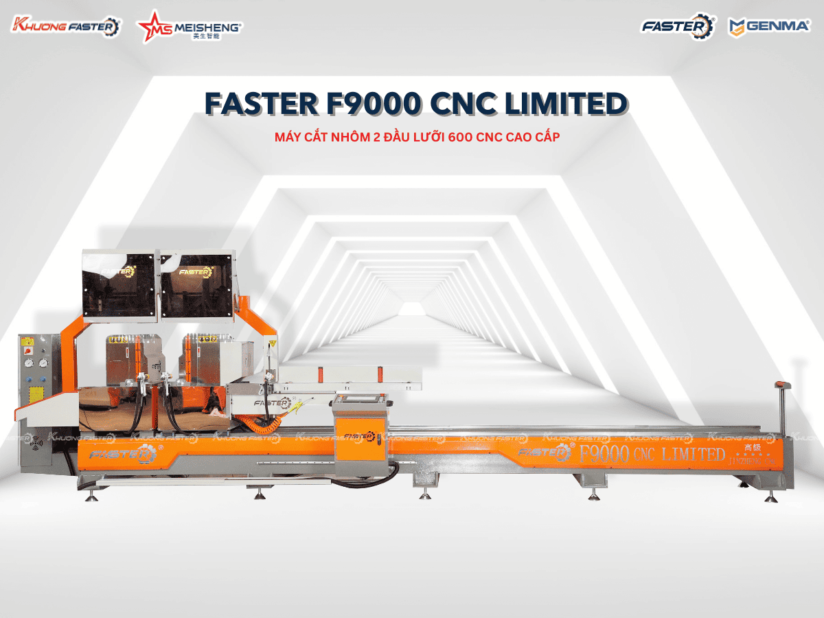 Máy Cắt Nhôm 2 Đầu Lưỡi 600 Faster F9000 CNC Limited