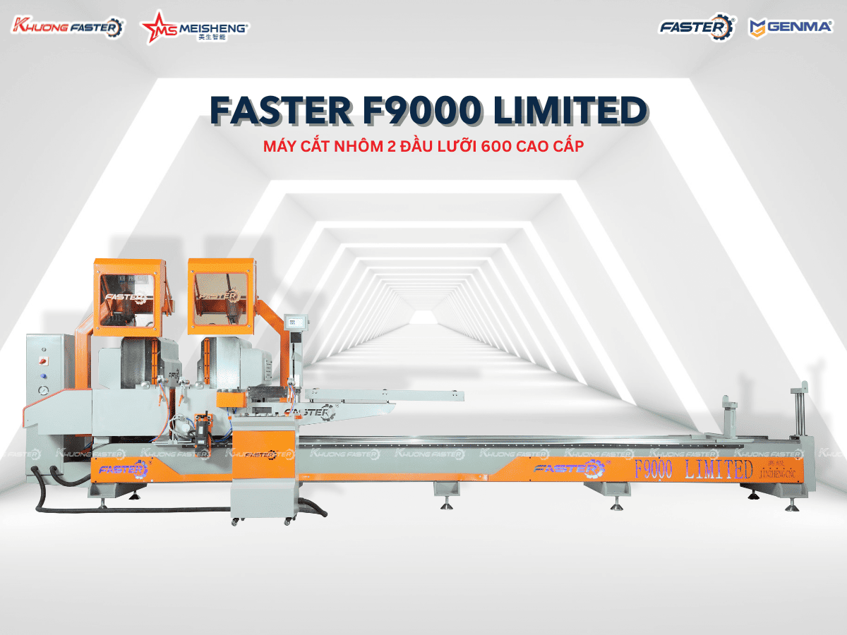 Máy Cắt Nhôm 2 Đầu Lưỡi 600 Faster F9000 Limited