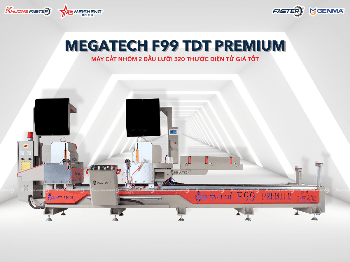 Máy Cắt Nhôm 2 Đầu Lưỡi 520 Megatech F99 Premium